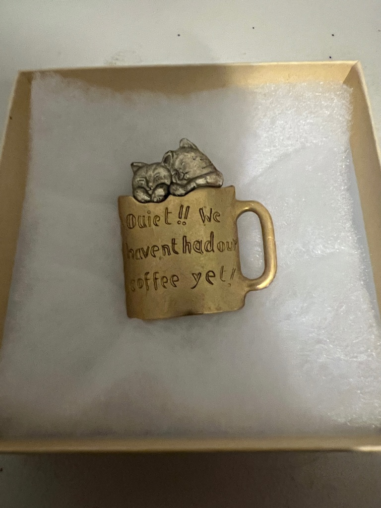 Vintage Bronze Cat Mug Pin - Quiet We Havent Had Our Coffee Yet 20$